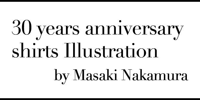 30 years anniversary shirts Illustration by Masaki Nakamura